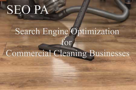 Pennsylvania Search Engine Optimization for Commercial Cleaning Businesses