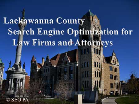 Lackawanna County Search Engine Optimization SEO for Law Firms, Attorneys, and Lawyers.