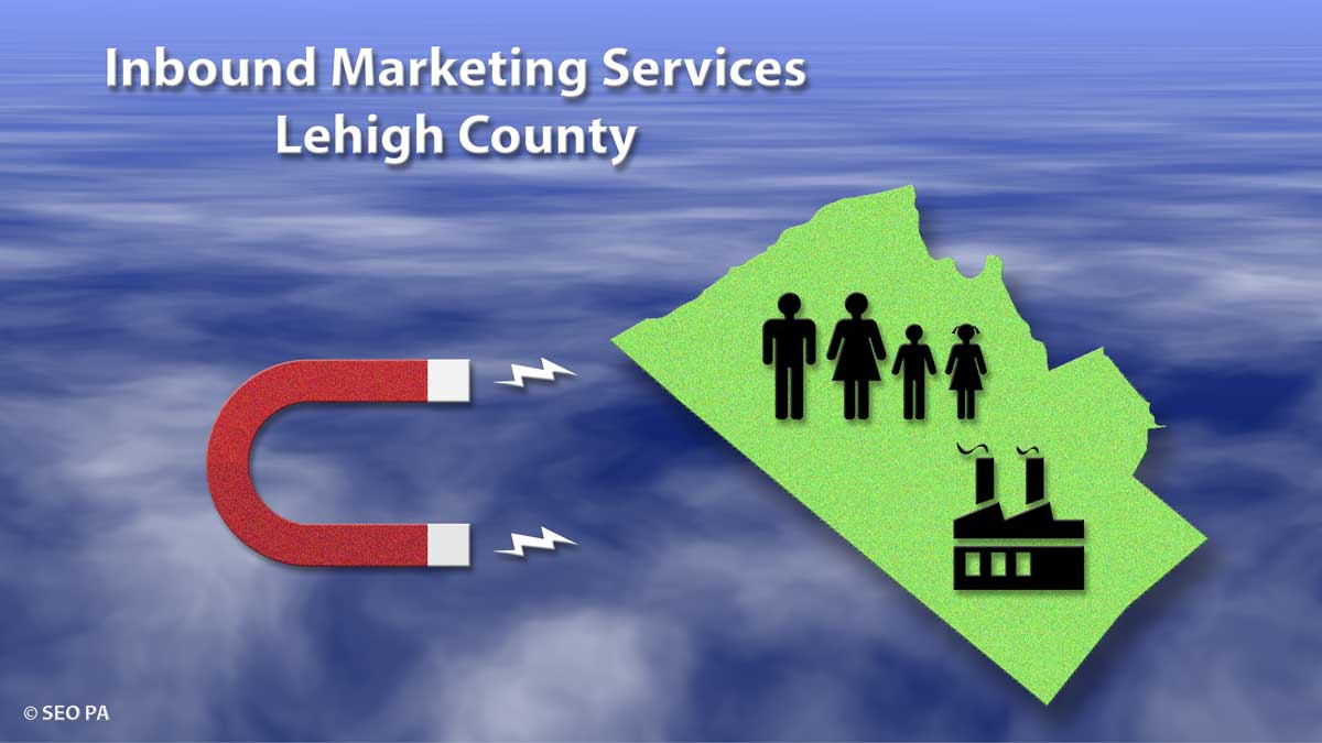 Lehigh County PA Inbound Marketing Services and Consulting