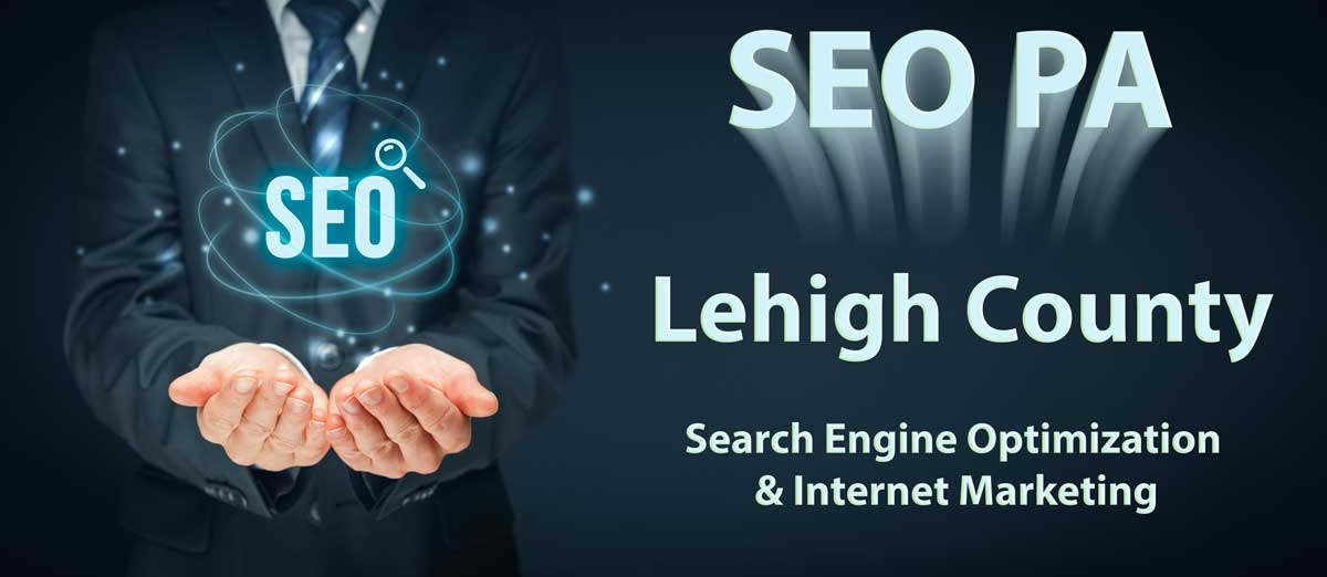 Lehigh County Search Engine Optimization SEO Services